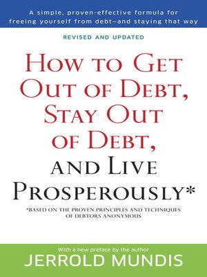 cover image of How to Get Out of Debt, Stay Out of Debt, and Live Prosperously*